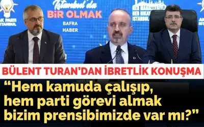 Bülent Turan’dan İbretlik Konuşma!