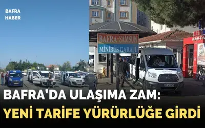 Bafra’da Ulaşıma Zam: Yeni Tarife Yürürlüğe Girdi