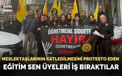 Meslektaşlarının Katledilmesini Protesto Eden Eğitim Sen Üyeleri İş Bıraktılar