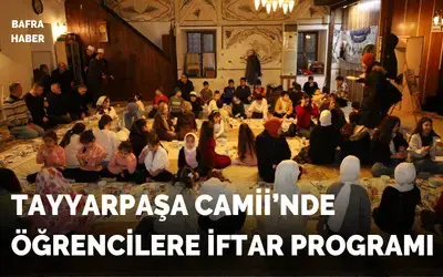 Tayyarpaşa Camii’nde Öğrencilere İftar Programı