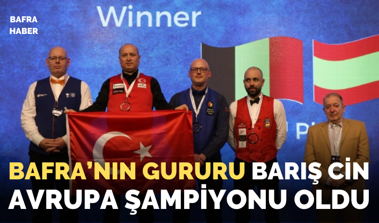 Bafra’nın Gururu Barış Cin Avrupa Şampiyonu Oldu
