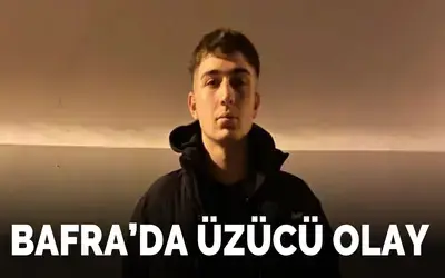 Bafra’da Üzücü Olay!