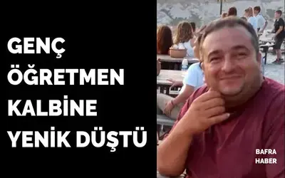 Öğretmen Cüneyt Köroğlu Kalbine Yenik Düştü