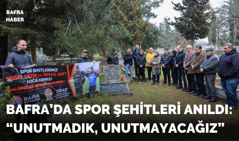 Bafra’da Spor ŞehitleriAnıldı: “unutmadık, Unutmayacağız”
