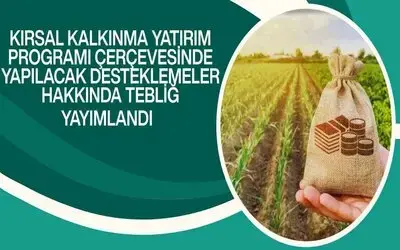 Kırsal kalkınma yatırımlarına yüzde 70’e varan hibe desteği
