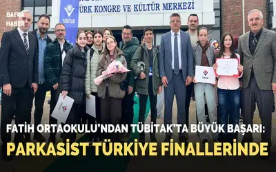 Fatih Ortaokulu’ndan Tübitak’ta Büyük Başarı: Parkasist Türkiye Finallerinde