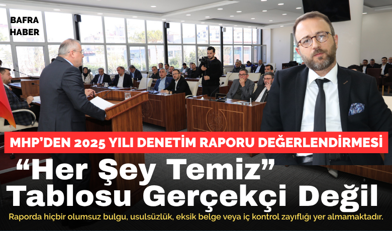 Mhp Grup Başkanvekili HamdiKozil’den Denetim Komisyonu Raporu Değerlendirmesi