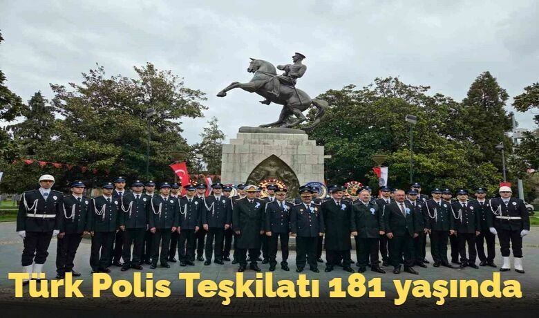 Türk Polis Teşkilatı 181 yaşında
