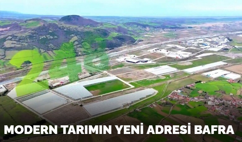 Modern tarımın yeni adresi Bafra