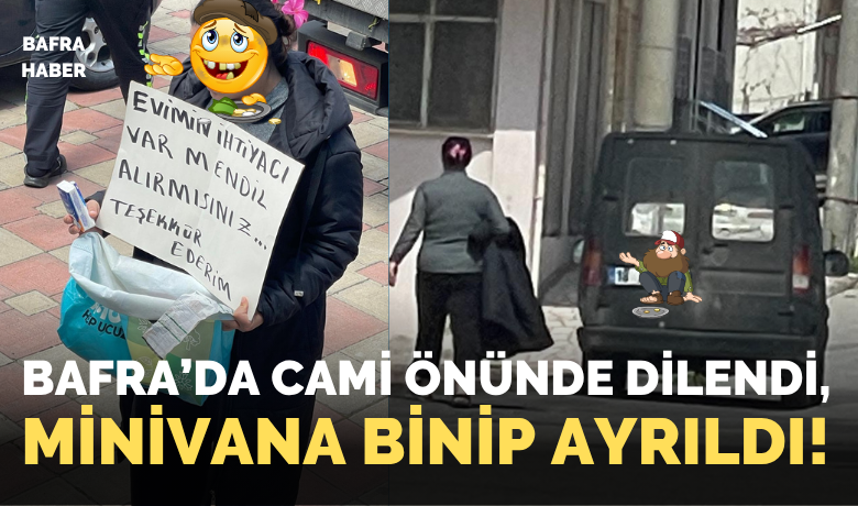Bafra’da Cami ÖnündeDilendi, Minibüse Binip Ayrıldı