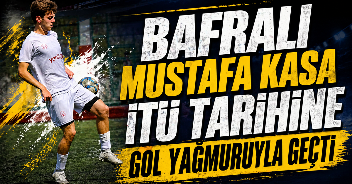 Bafralı Mustafa Kasa İtü Tarihine Gol Yağmuruyla Geçti 