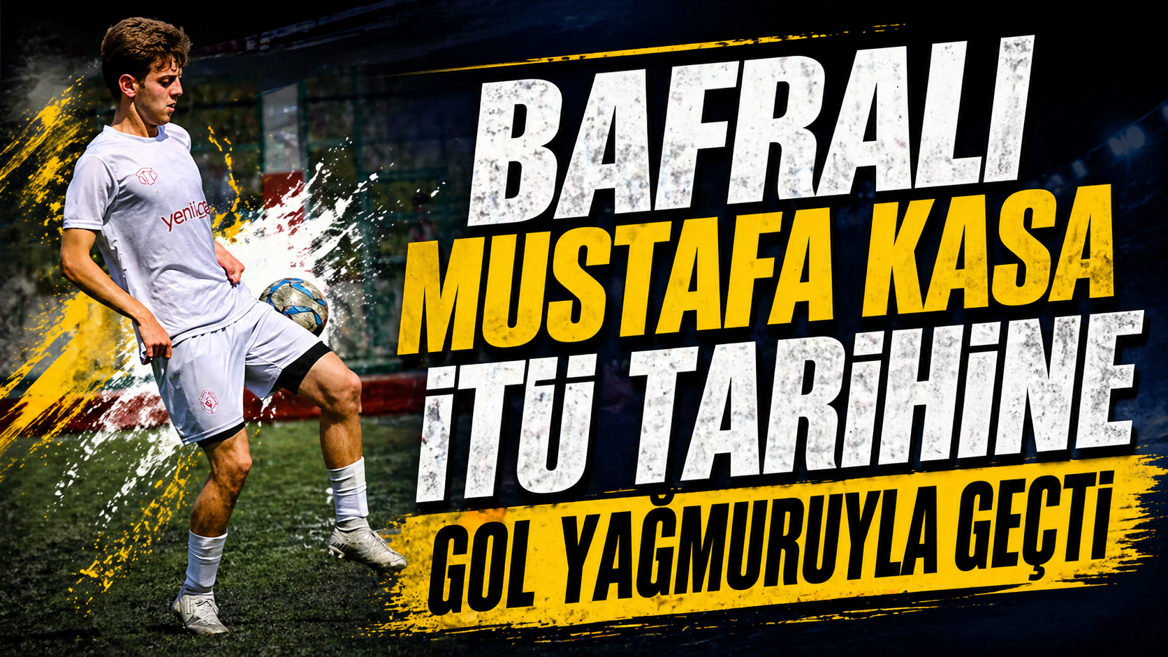 Bafralı Mustafa Kasa İtüTarihine Gol Yağmuruyla Geçti  - Samsun’un Bafra ilçesinden yetişen genç sporcu Mustafa Kasa, hem üniversite hem de amatör futbol sahalarında gösterdiği performansla dikkatleri üzerine çekti. 
