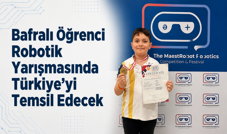 Bafralı Öğrenci RobotikYarışmasında Türkiye’yi Temsil Edecek 