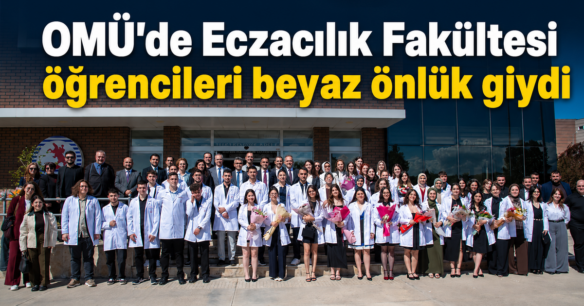 OMÜ’de Eczacılık Fakültesi öğrencileri beyaz önlük giydi
