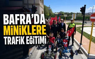 Bafra’da miniklere trafik eğitimi

