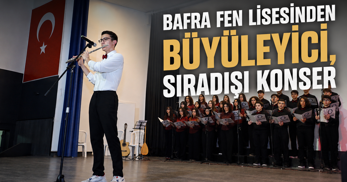 Bafra Fen Lisesi’nden konser

