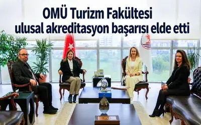 OMÜ Turizm Fakültesi ulusal akreditasyon başarısı elde etti
