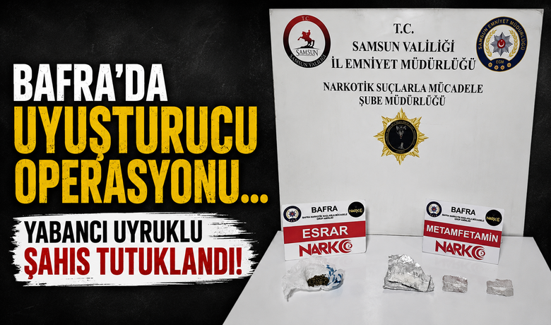 Bafra'da Uyuşturucu Operasyonunda 1 Tutuklama