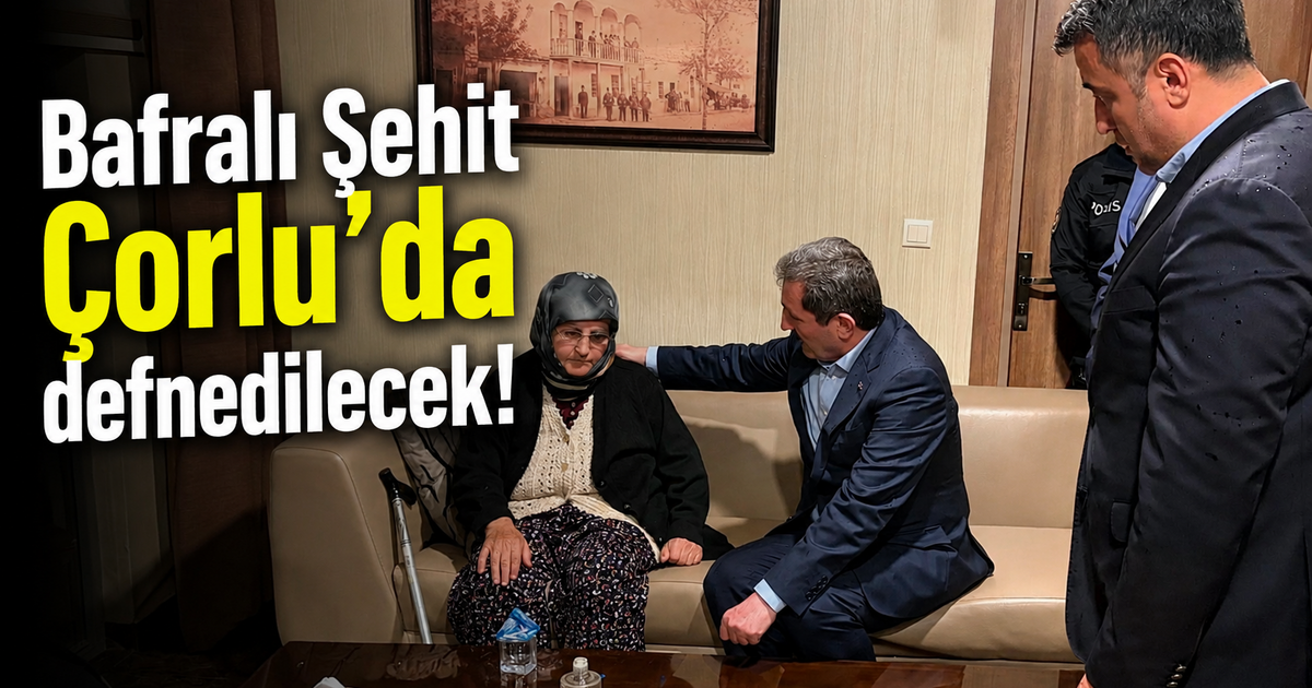 Bafralı Şehit Erkan Tütüncüler Çorlu'da Defnedilecek