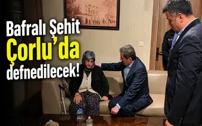 Bafralı Şehit Erkan Tütüncüler Çorlu'da Defnedilecek