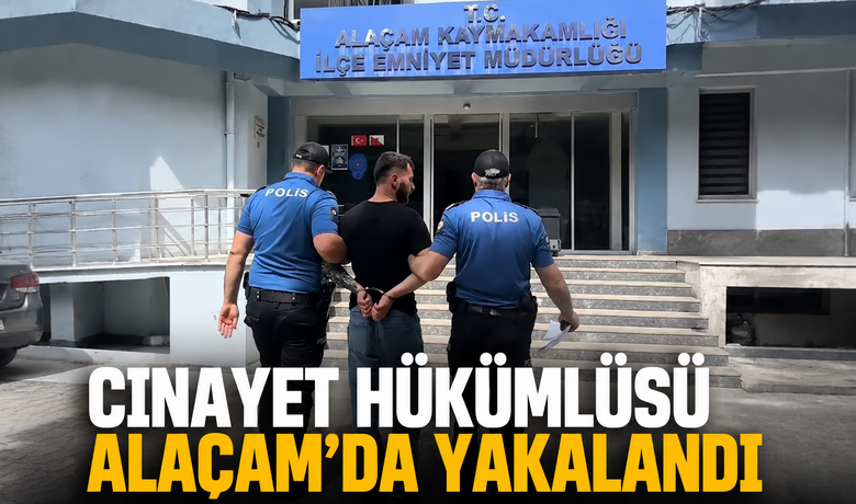 Alaçam’da Cinayet Hükümlüsü Yakalandı