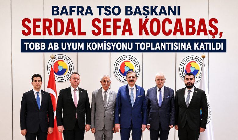 Başkan Kocabaş, Tobb AbUyum Komisyonu Toplantısına Katıldı