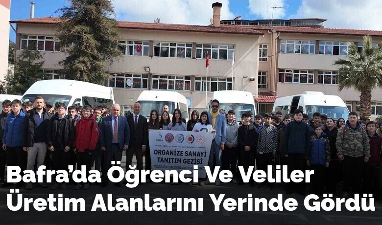 Bafra’da Öğrenci Ve VelilerÜretim Alanlarını Yerinde Gördü