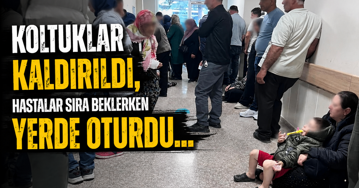 Koltuklar Kaldırıldı, Hastalar Sıra Beklerken Yerde Oturdu