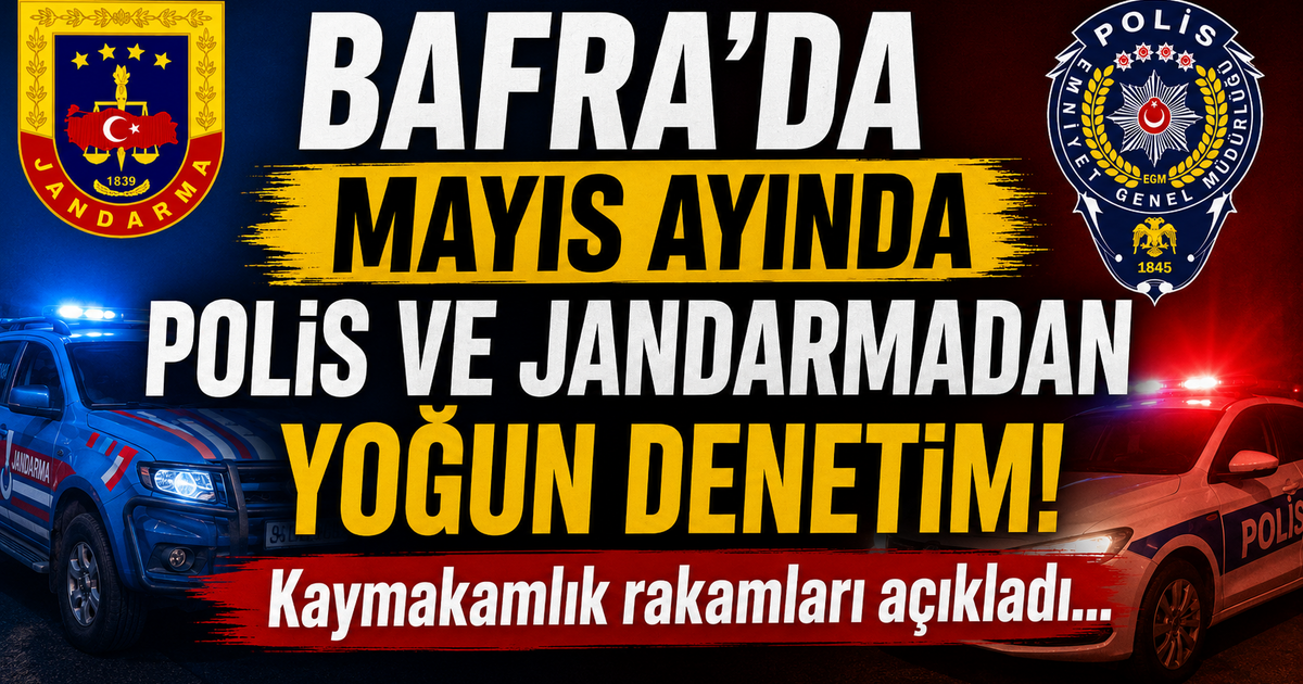 Bafra'da Mayıs Ayında Polis Ve Jandarmadan Yoğun Denetim