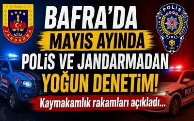 Bafra'da Mayıs Ayında Polis Ve Jandarmadan Yoğun Denetim