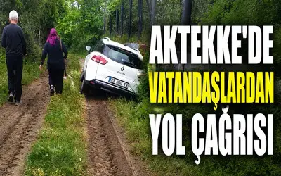Aktekke'de Vatandaştan Yol Talebi 