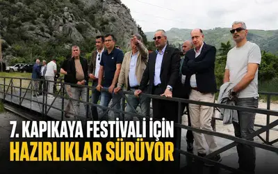 7. Kapıkaya Festivali İçin Hazırlıklar Sürüyor