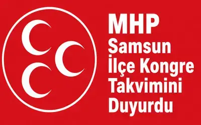 MHP Samsun İlçe Kongre Takvimini Duyurdu 