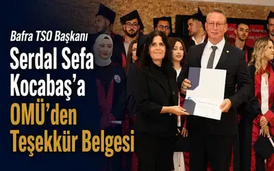 Başkan Kocabaş’a OMÜ’den Teşekkür Belgesi