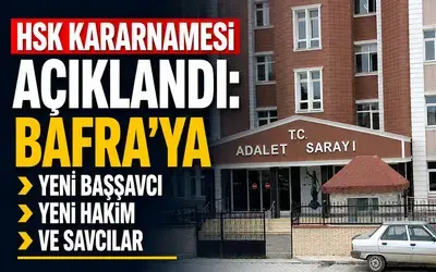 Hsk Kararnamesi Açıklandı: Bafra Adliyesinde Görev Değişimi