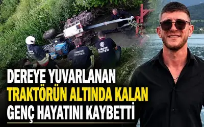 Dereye Yuvarlanan Traktörün Altında Kalan Genç Hayatını Kaybetti 