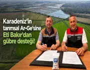 Karadeniz’in Tarımsal Ar-ge’sine Eti Bakır’dan Gübre Desteği!