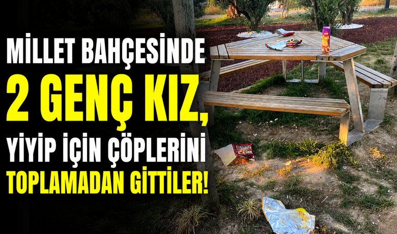 Millet Bahçesinde 2 Genç Kız,Yiyip İçin Çöplerini Toplamadan Gittiler