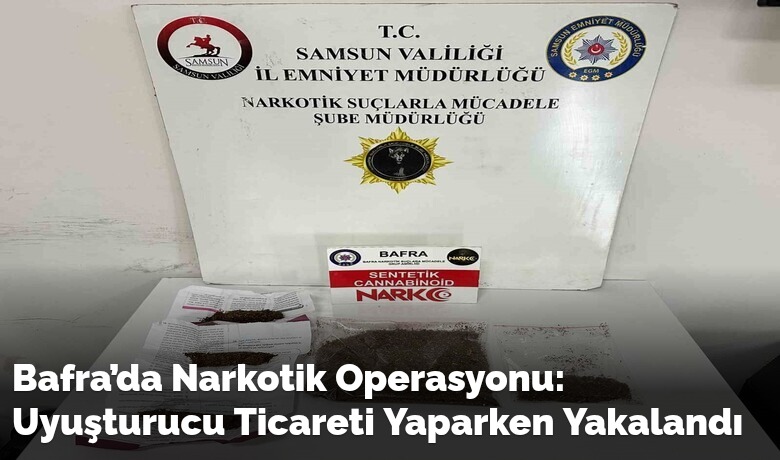 Bafra’da Narkotik Operasyonu:Uyuşturucu Ticareti Yaparken Yakalandı