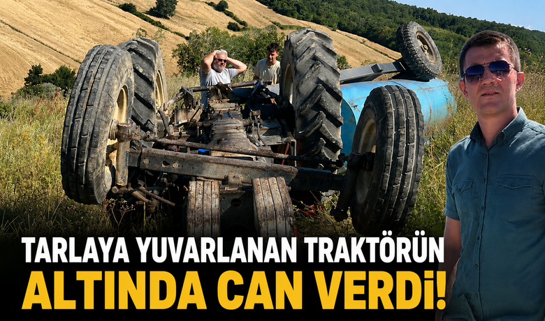 Bafra’da Traktör Devrildi: 1 Ölü