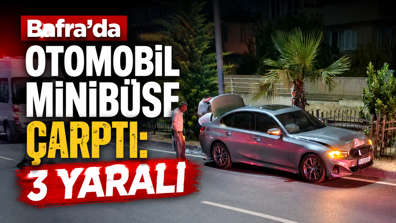 Bafra'da Otomobil Minibüse Çarptı: 3 Yaralı