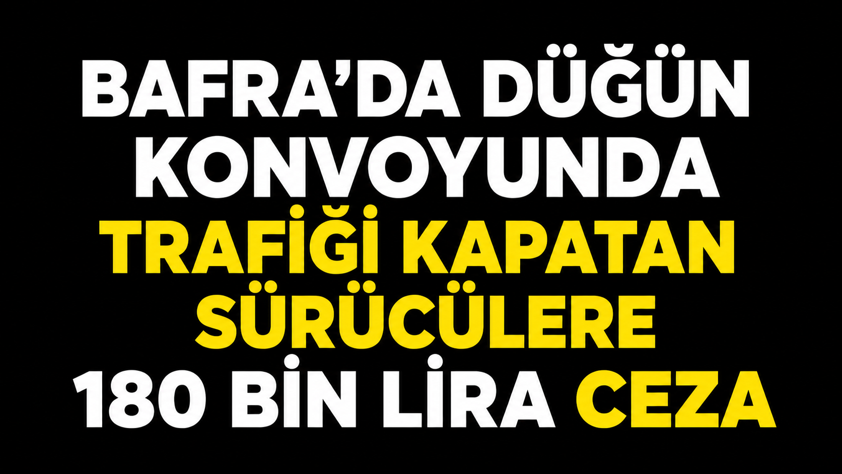 Düğün Konvoyunda Trafiği KapatanSürücülere 180 Bin Lira Ceza - Samsun’un Bafra ilçesinde sünnet düğünü konvoyu sırasında trafiği kapatarak diğer sürücülerin geçişini engelledikleri belirlenen 2 sürücüye toplam 180 bin lira idari para cezası uygulanıp, ehliyetlerine el konularak araçları trafikten men edildi. Şüpheliler hakkında ayrıca adli işlem başlatıldı.