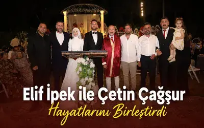 Elif İpek İle Çetin Çağşur Hayatlarını Birleştirdi