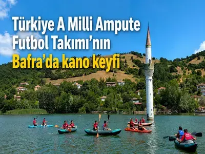 Türkiye A Milli Ampute Futbol Takımı’nın Bafra’da Kano Keyfi
