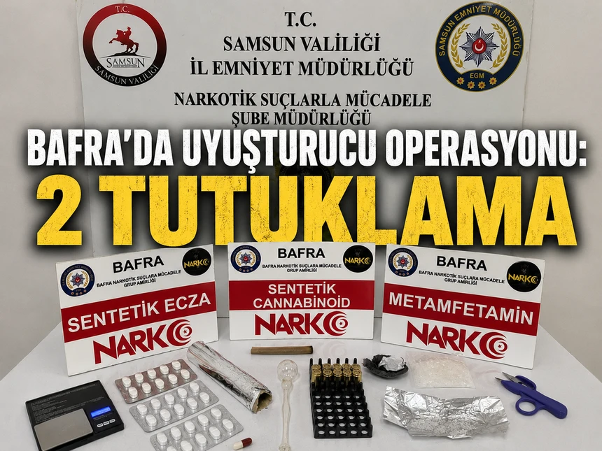 Bafra’da Uyuşturucu Operasyonu: 2 Tutuklama