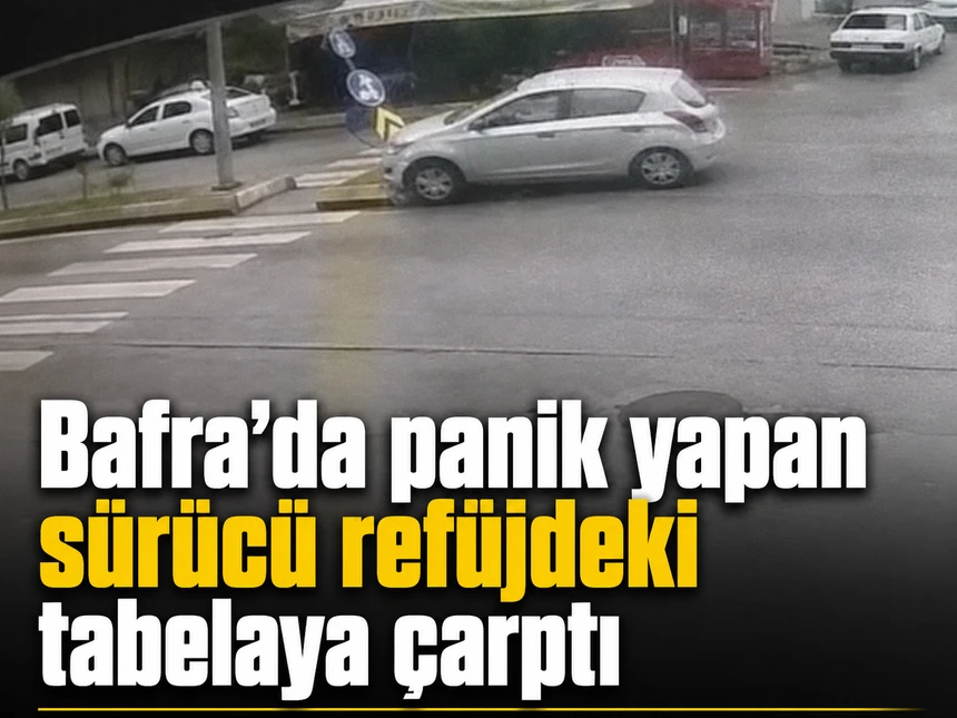 Bafra’da panik yapan sürücü refüjdeki tabelaya çarptı
