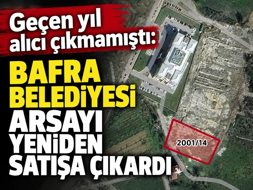 Geçen yıl alıcı çıkmamıştı: Belediye arsayı yeniden satışa çıkardı