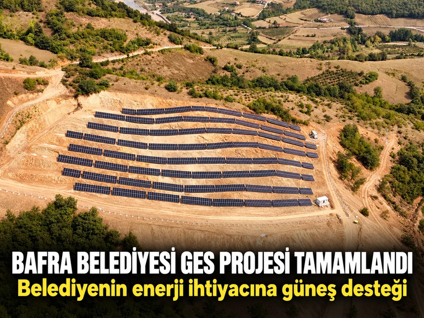 Bafra Belediyesi Güneş Enerjisi Santrali kuruldu