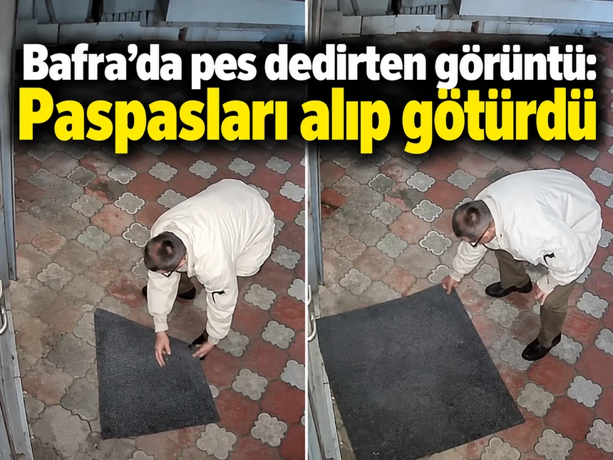 Bafra’da pes dedirten görüntü: Paspasları alıp götürdü  