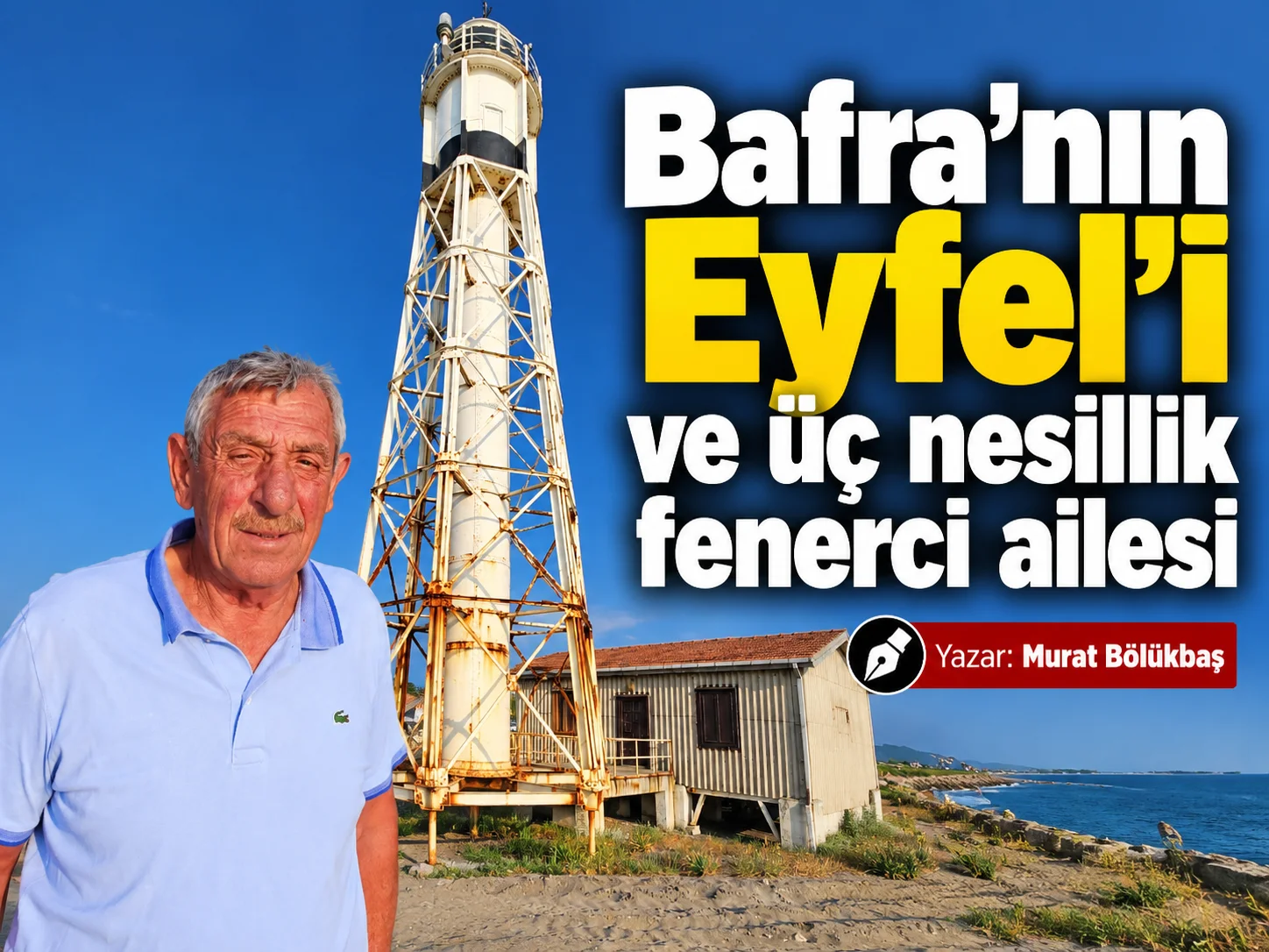 Halis Burnu ve fenerci ailesinin hikayesi